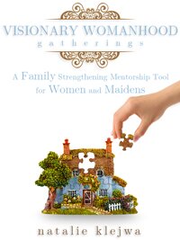 Visionary Womanhood Gatherings E-Book