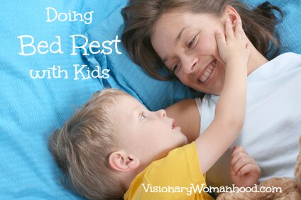 Bed Rest with Kids