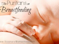 The Puritans on Breastfeeding