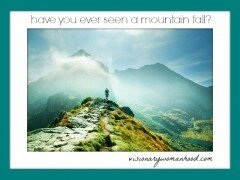 Have You Ever Seen a Mountain Fall?